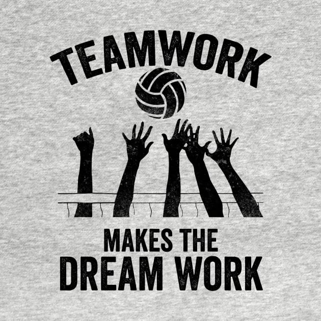 Volleyball Gift Teamwork makes the dream work by Mesyo